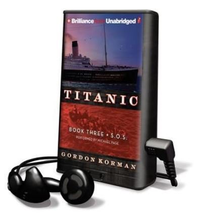 Cover for Gordon Korman · Titanic #3: S.O.S (N/A) (2011)