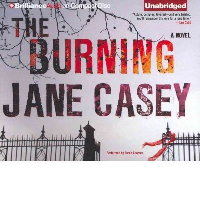 Cover for Jane Casey · The Burning: a Novel (Lydbok (CD)) [Unabridged edition] (2012)