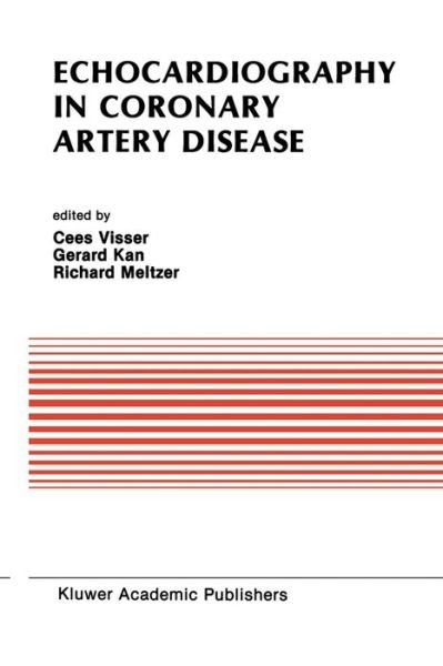 Cover for Cees Visser · Echocardiography in Coronary Artery Disease - Developments in Cardiovascular Medicine (Pocketbok) [Softcover Reprint of the Original 1st Ed. 1988 edition] (2011)