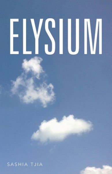 Cover for Sashia Tjia · Elysium (Paperback Book) (2013)