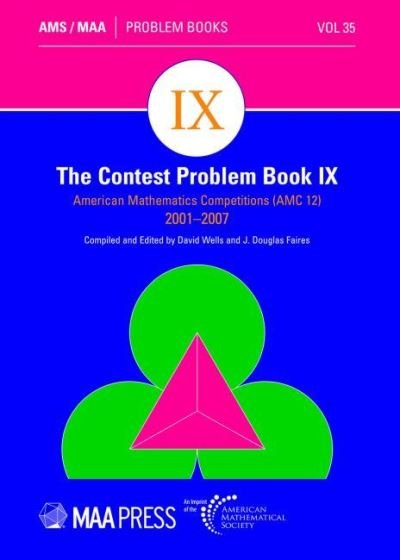 Cover for David Wells · The Contest Problem Book IX: American Mathematics Competitions (AMC 12) 2001-2007 - Problem Books (Paperback Book) (2008)