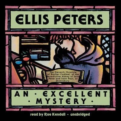 Cover for Ellis Peters · An Excellent Mystery (CD) (2012)