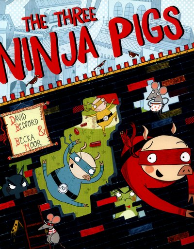 Cover for David Bedford · The Three Ninja Pigs (Paperback Bog) (2016)