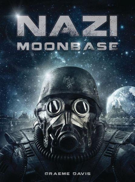 Cover for Graeme Davis · Nazi Moonbase - Dark Osprey (Paperback Book) (2016)