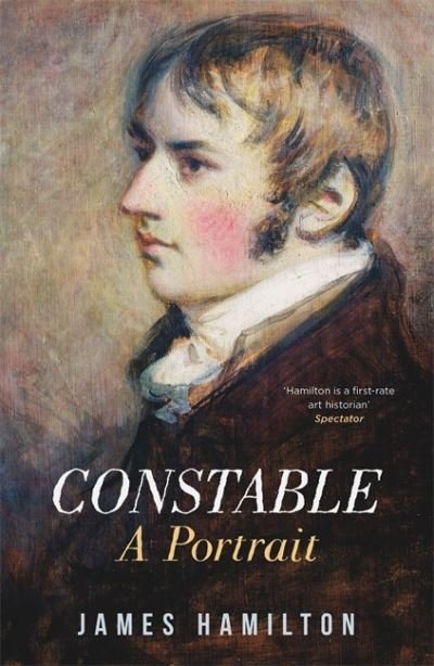 Cover for James Hamilton · Constable: A Portrait (Hardcover Book) (2022)