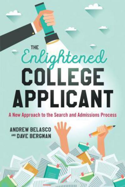 Cover for Andrew Belasco · The Enlightened College Applicant: A New Approach to the Search and Admissions Process (Taschenbuch) (2017)