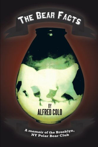 Cover for Alfred Colo · The Bear Facts (Paperback Book) (2013)