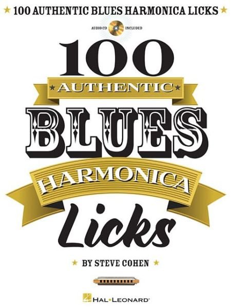 Cover for Steve Cohen · 100 Authentic Blues Harmonica Licks (Book) (2014)
