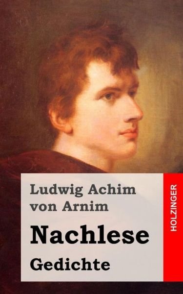 Cover for Ludwig Achim Von Arnim · Nachlese (Taschenbuch) (2013)