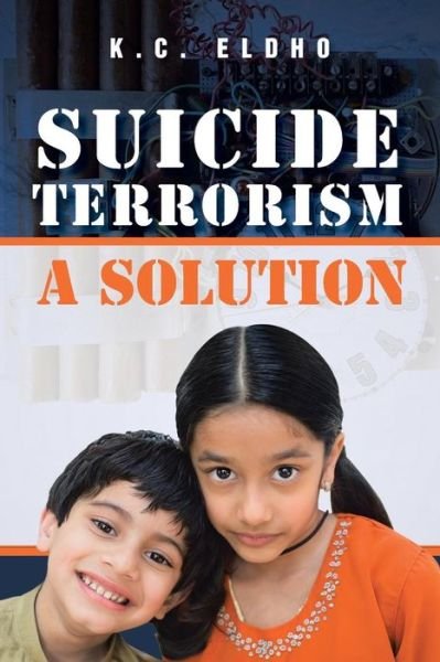 Cover for Eldho Kochery Chakkappan · Suicide Terrorism - a Solution (Taschenbuch) (2013)