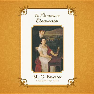 The Constant Companion - M. C. Beaton - Musik - Blackstone Audiobooks - 9781482938913 - 1 oktober 2013