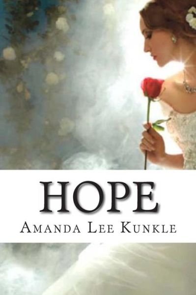 Cover for Ms Amanda L Kunkle · Hope (Pocketbok) (2013)