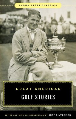 Cover for Jeff Silverman · Great American Golf Stories - Classic (Paperback Book) [2nd edition] (2023)