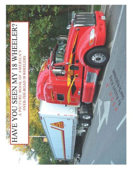 Cover for Russell King · Have You Seen My 18 Wheeler? (Paperback Book) (2014)