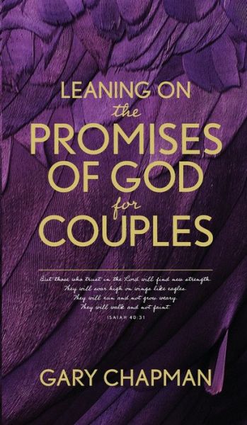 Leaning on the Promises of God for Couples - Gary Chapman - Bøker - Tyndale House Publishers - 9781496450913 - 23. mars 2021