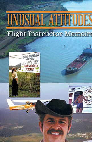 Cover for Edwin D. Armbruster · Unusual Attitudes: Flight Instructor Memoirs (Hardcover Book) (2014)