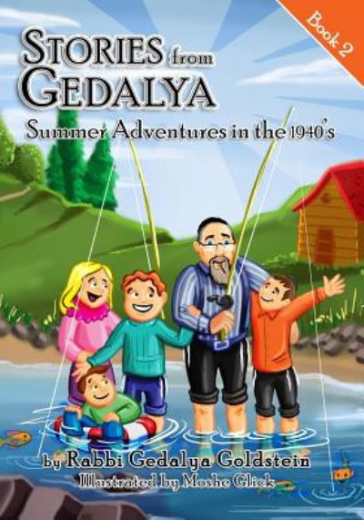 Cover for Reb Gedalya Goldstein · Stories from Gedalya: Book 2: Summer Adventures in the 1940's (Pocketbok) (2014)