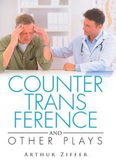 Cover for Arthur Ziffer · Countertransference and Other Plays (Gebundenes Buch) (2015)