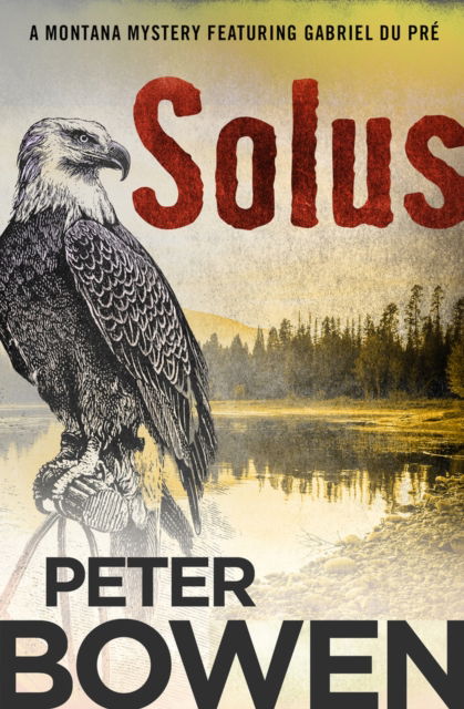 Cover for Peter Bowen · Solus (Paperback Book) (2018)