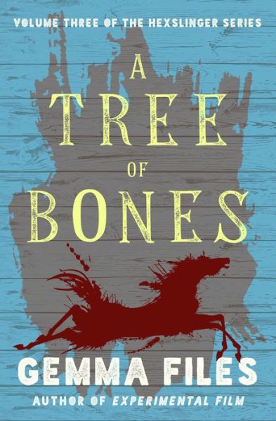 Cover for Gemma Files · A Tree of Bones (Pocketbok) (2020)