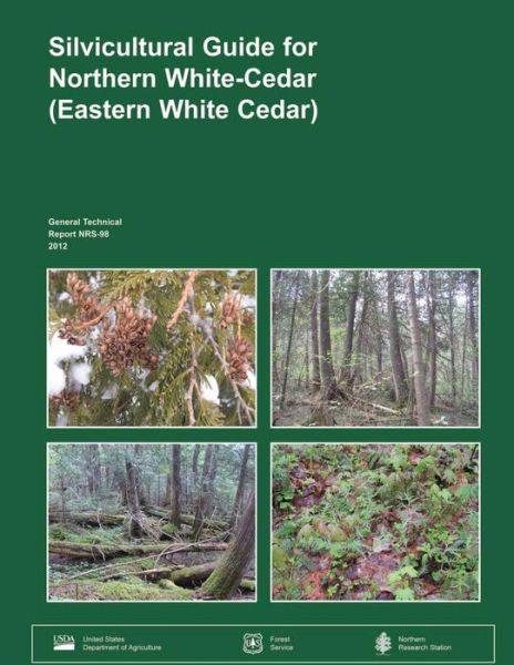 Cover for U.s. Department of Agriculture · Silvicultureal Guide for Northern White-cedar (Eastern White Cedar) (Paperback Book) (2015)