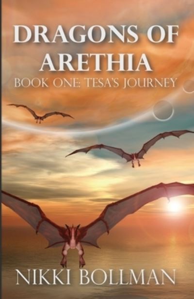 Cover for Nikki Bollman · Dragons of Arethia (Paperback Book) (2015)