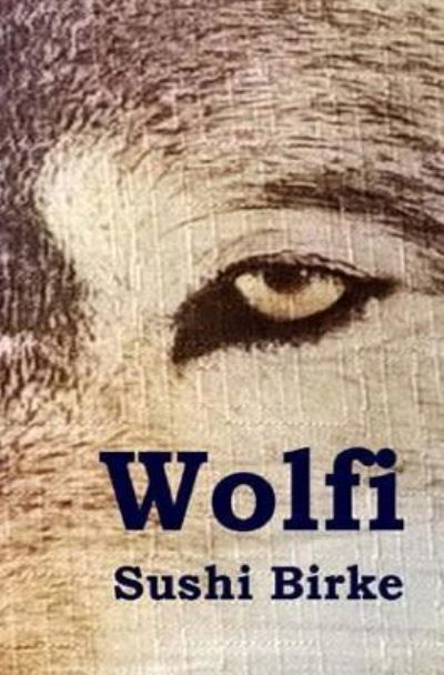 Cover for Sushi Birke · Wolfi (Taschenbuch) (2015)