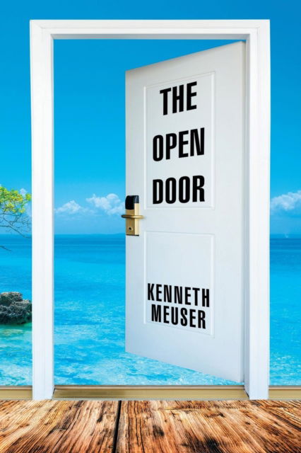 Cover for Kenneth Meuser · The Open Door (Paperback Book) (2016)