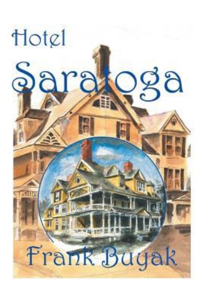 Cover for Frank Buyak · Hotel Saratoga (Paperback Book) (2016)
