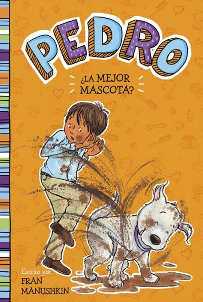 ?La Mejor Mascota? - Fran Manushkin - Livros - Picture Window Books - 9781515883913 - 2021