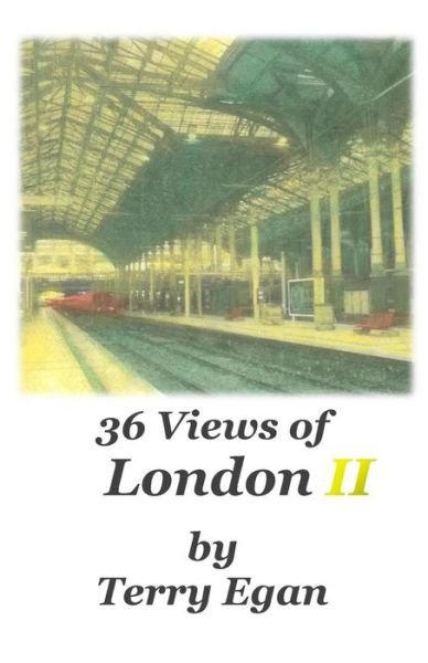 Cover for Terry Egan · 36 Views of London II (Taschenbuch) (2015)