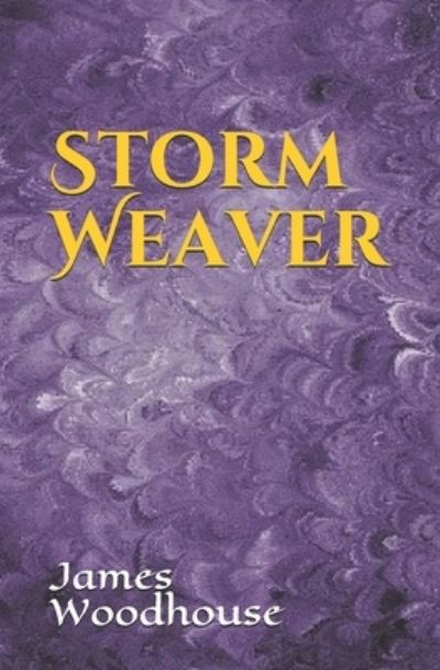 Cover for James Woodhouse · Stormweaver (Paperback Book) (2015)