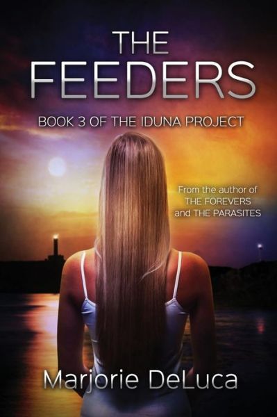 Cover for Marjorie DeLuca · The Feeders (Paperback Book) (2015)