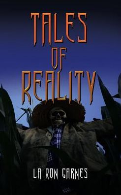 Cover for La Ron Garnes · Tales of Reality (Paperback Book) (2017)