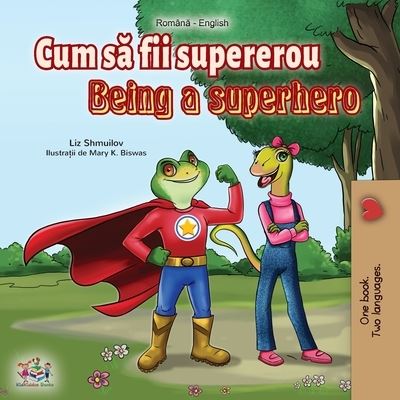 Being a Superhero - Liz Shmuilov - Bøker - KidKiddos Books Ltd. - 9781525923913 - 26. mars 2020