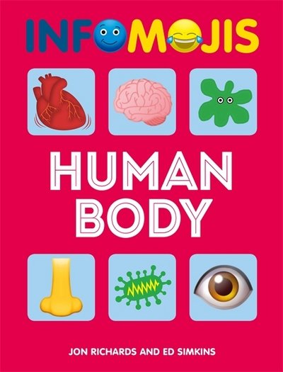 Cover for Jon Richards · Infomojis: Human Body - Infomojis (Hardcover Book) [Illustrated edition] (2018)