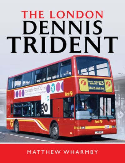 Cover for Matthew Wharmby · The London Dennis Trident (Hardcover Book) (2021)