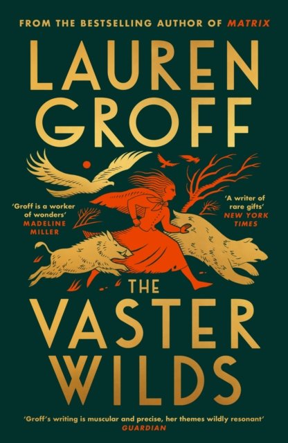 Cover for Lauren Groff · The Vaster Wilds (Paperback Book) (2023)