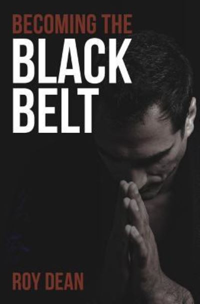 Cover for Roy Dean · Becoming the Black Belt (Paperback Book) (2016)