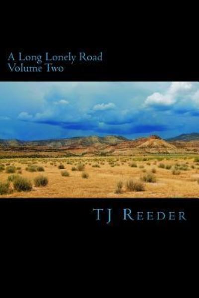 Cover for Tj Reeder · A Long Lonely Road Volume Two (Paperback Book) (2016)