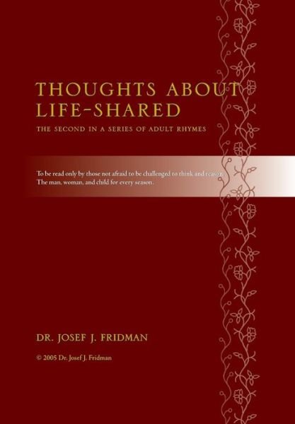 Thoughts About Life-Shared - Josef J Fridman - Books - Createspace Independent Publishing Platf - 9781535258913 - August 28, 2006