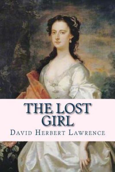 Cover for David Herbert Lawrence · The Lost Girl (Paperback Book) (2016)