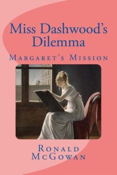 Ronald McGowan · Miss Dashwood's Dilemma (Paperback Book) (2016)