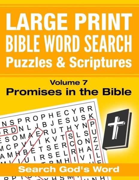 Cover for Akili Kumasi · LARGE PRINT - Bible Word Search Puzzles with Scriptures, Volume 7 : Promises in the Bible (Paperback Bog) (2016)