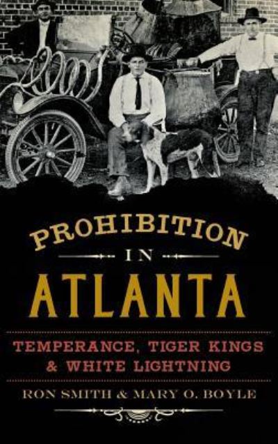 Cover for Professor Ron Smith · Prohibition in Atlanta (Hardcover Book) (2015)