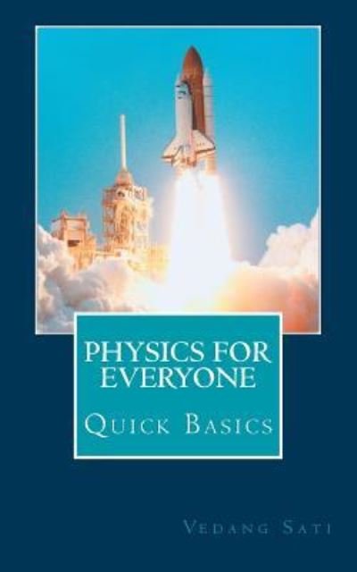 Cover for Vedang Sati · Physics for Everyone (Paperback Book) (2016)