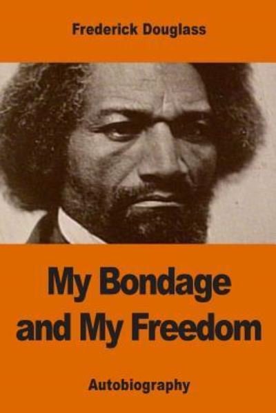 Cover for Frederick Douglass · My Bondage and My Freedom (Paperback Bog) (2017)