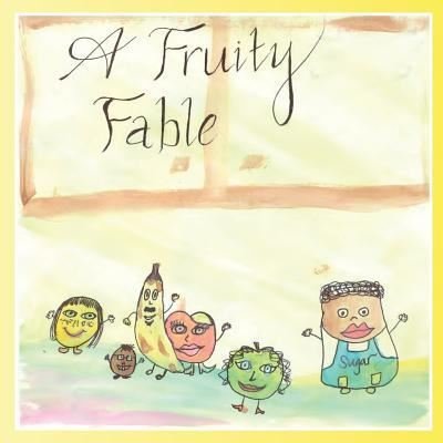 Cover for Cass Maenius · A Fruity Fable (Paperback Book) (2017)