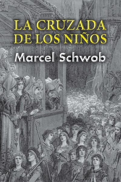 Cover for Marcel Schwob · La cruzada de los ninos (Paperback Bog) (2017)