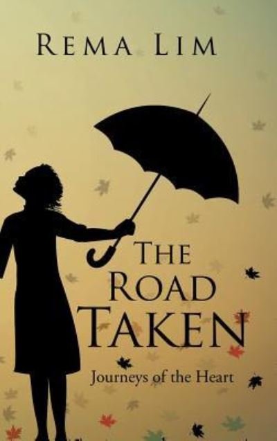 Cover for Rema Lim · The Road Taken (Gebundenes Buch) (2017)